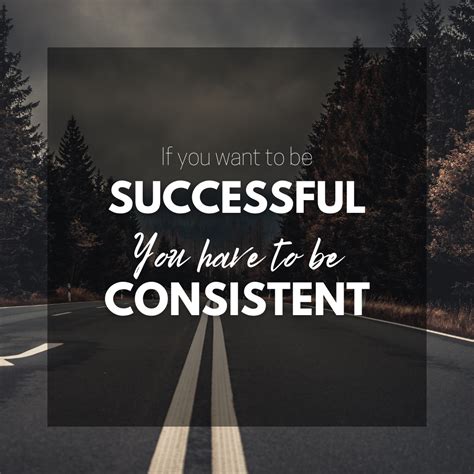 The Power of Consistency: How Being Consistent Can Lead to .